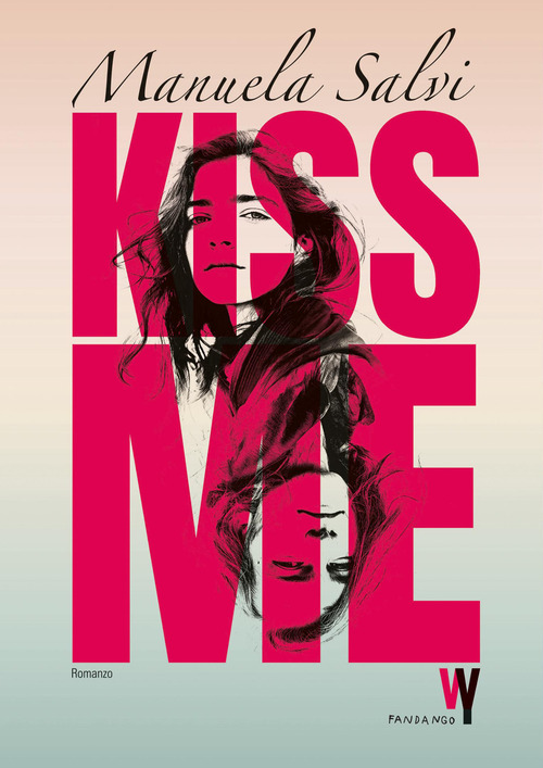 Kiss me