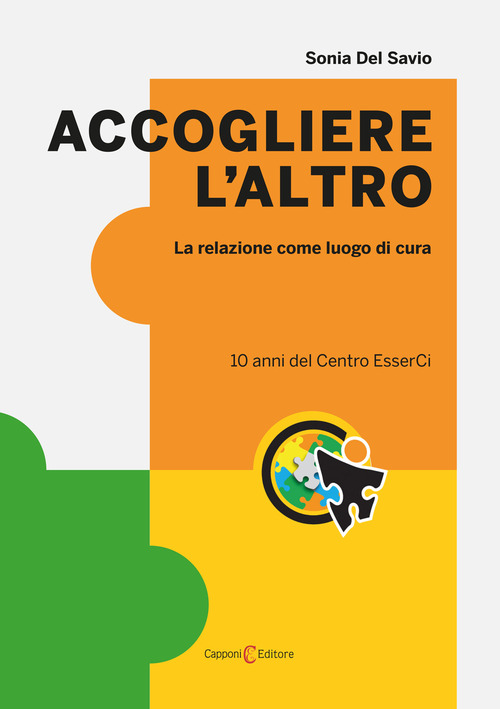 Accogliere l'altro. La relazione come luogo di cura