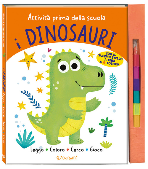 I dinosauri. Attività prima della scuola