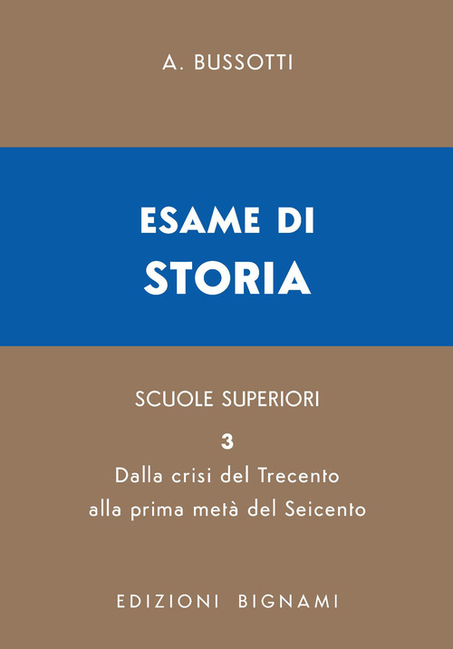 Esame di storia. Per le Scuole superiori. Volume Vol. 3