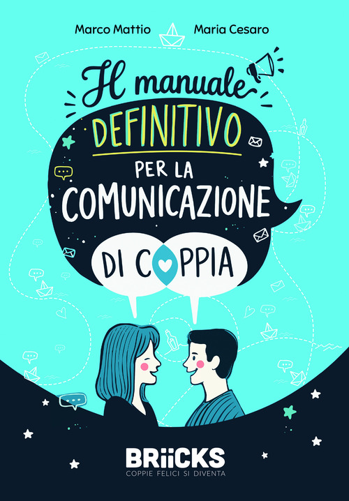 Il manuale definitivo per la comunicazione di coppia