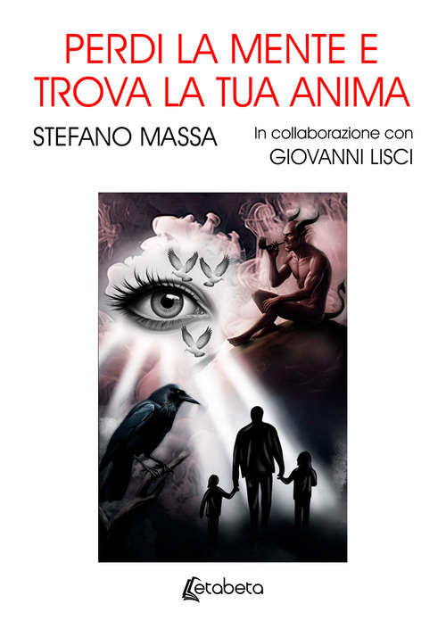 Perdi la mente e trova la tua anima