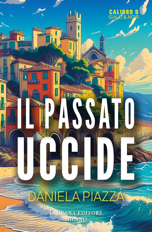 Il passato uccide