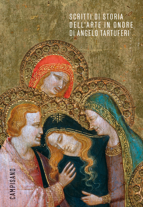 Scritti di storia dell'arte in onore di Angelo Tartuferi