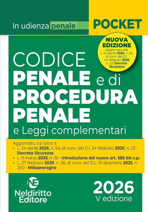 Codice penale e di procedura penale normativo in udienza 2026. Aggiornato al DL Sicurezza