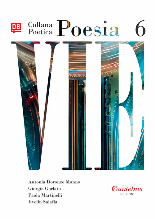 Vie. Collana poetica. Volume Vol. 6