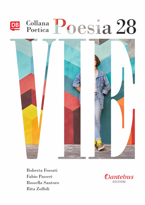 Vie. Collana poetica. Volume Vol. 28