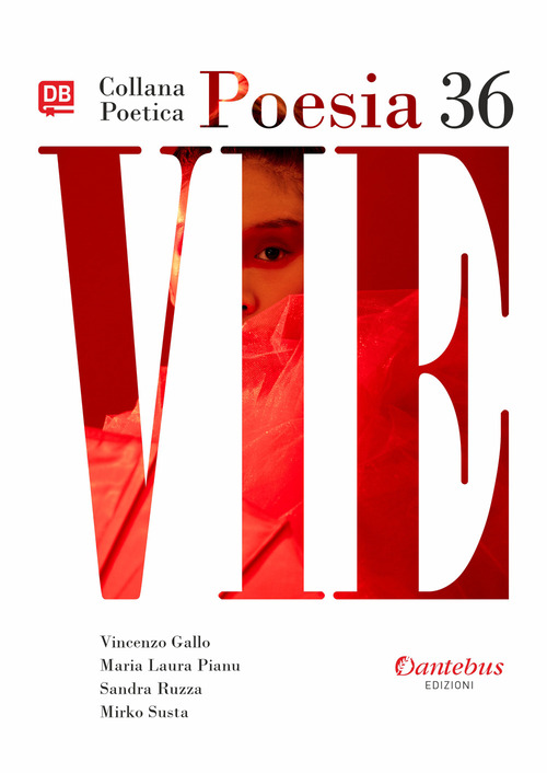 Vie. Collana poetica. Volume Vol. 36
