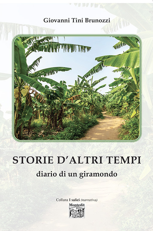 Storie d’altri tempi. diario di un giramondo
