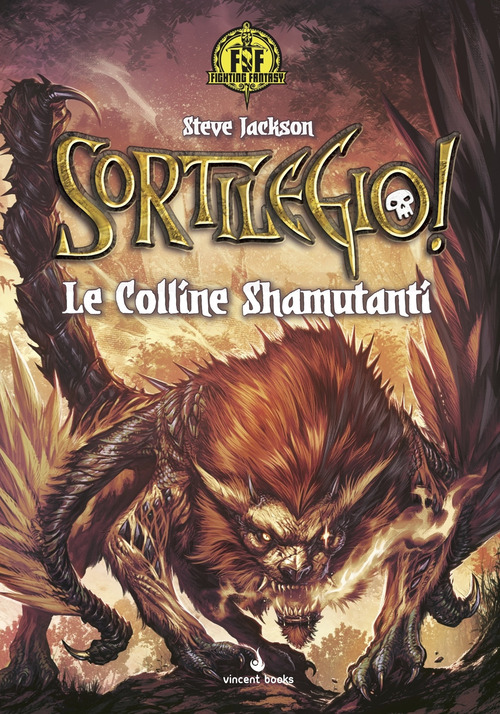Sortilegio! Le colline Shamutanti. Fighting fantasy. Volume Vol. 1
