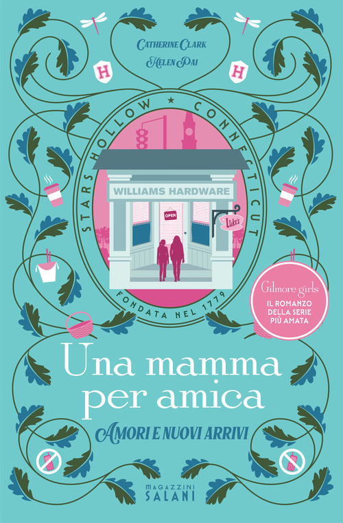 Una mamma per amica. Amori e nuovi arrivi