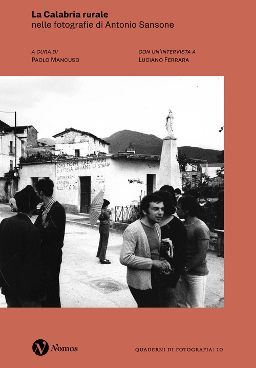 La Calabria rurale nelle fotografie di Antonio Sansone