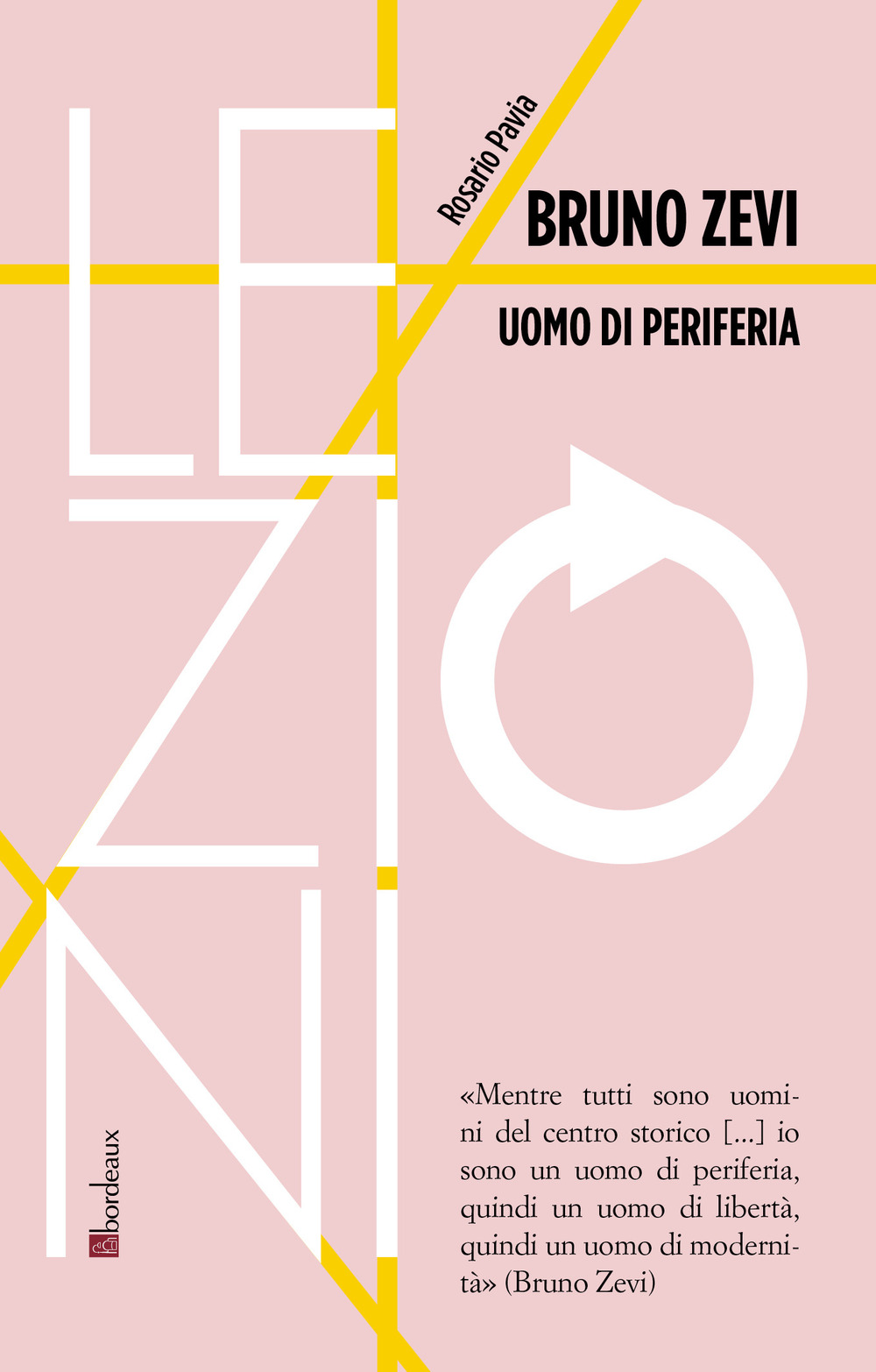 BRUNO ZEVI. UOMO DI PERIFERIA - 9791259631411
