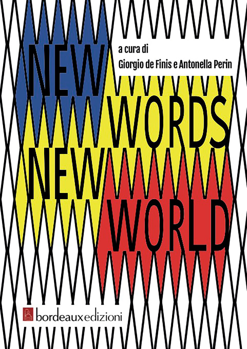 NEW WORDS NEW WORLD. EDIZ. ITALIANA