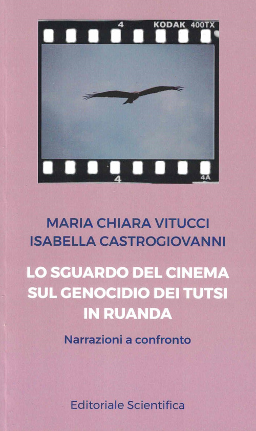 Lo sguardo del cinema sul genocidio dei Tutsi in Ruanda. Narrazioni a confronto