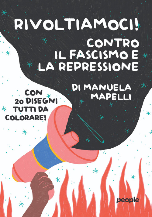 Rivoltiamoci! Contro il fascismo e la repressione