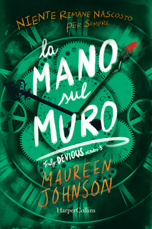 La mano sul muro. Truly Devious. Volume Vol. 3