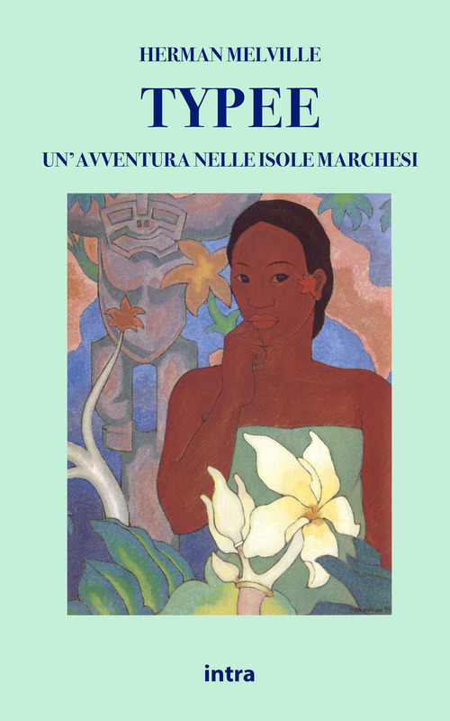 Typee. Un'avventura nelle isole Marchesi
