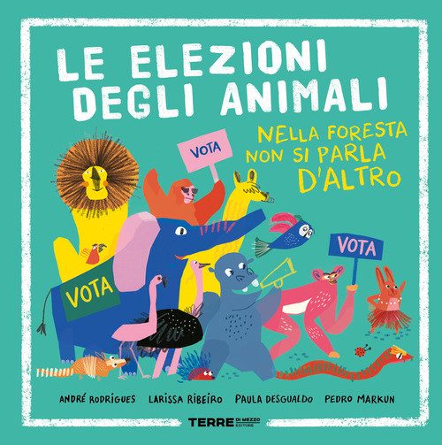 Le elezioni degli animali. Nella foresta non si parla d'altro