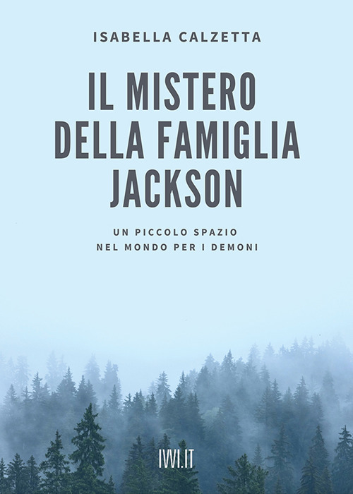 IL MISTERO DELLA FAMIGLIA JACKSON - 9791280012548
