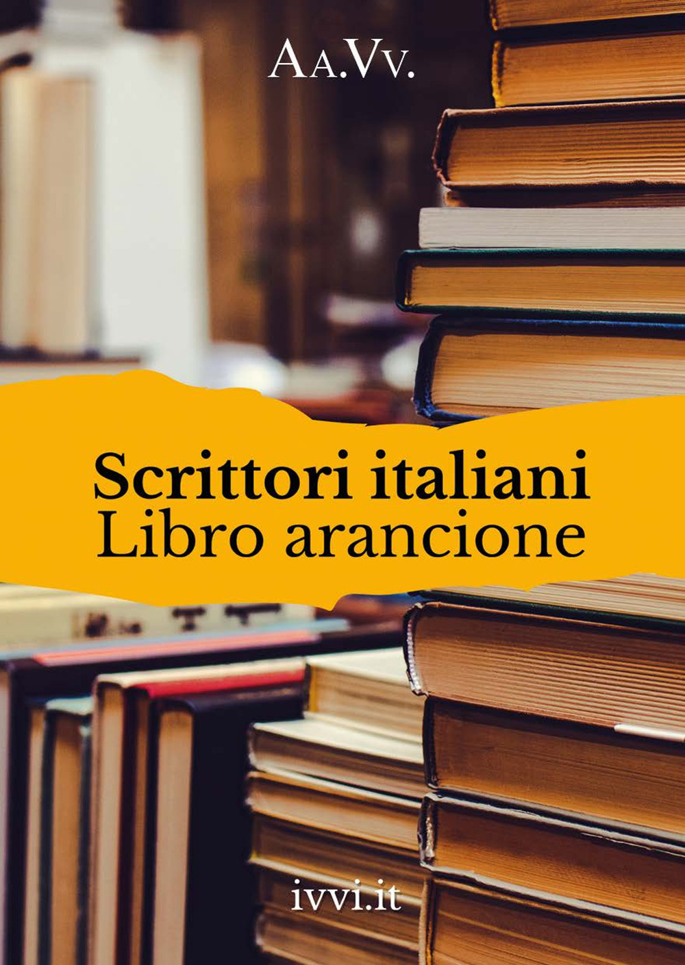SCRITTORI ITALIANI. LIBRO ARANCIONE - 9791280012845