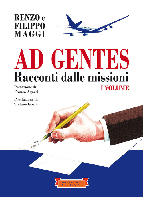 Ad gentes. Racconti dalle missioni. Volume Vol. 1