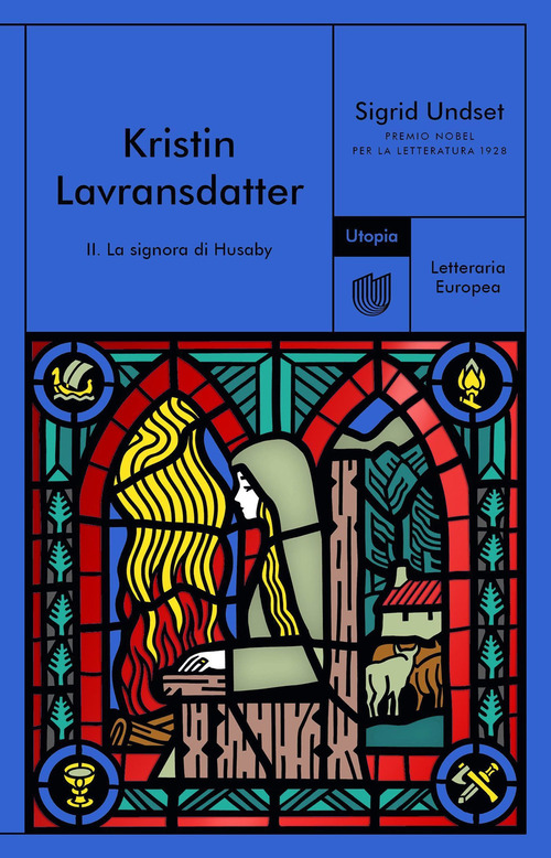 La signora di Husaby. Kristin Lavransdatter. Volume Vol. 2