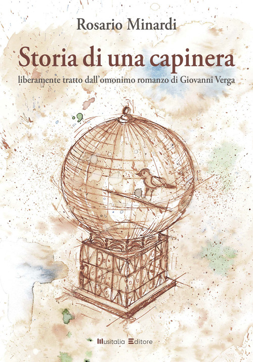 Storia di una capinera. Liberamente tratto dall'omonimo romanzo di Giovanni Verga
