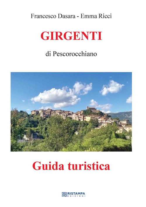 Girgenti di Pescorocchiano. Guida turistica
