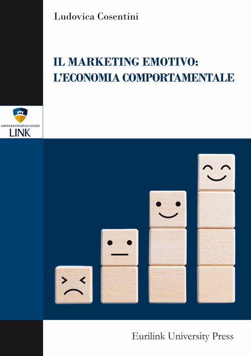 Il marketing emotivo: l'economia comportamentale