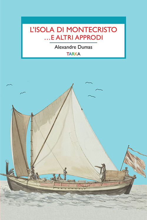 L'isola di Montecristo ...e altri approdi