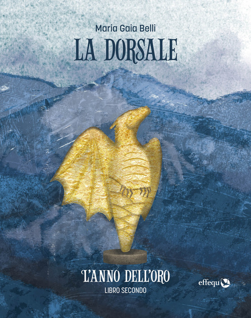 L'anno dell'oro. La dorsale. Volume Vol. 2