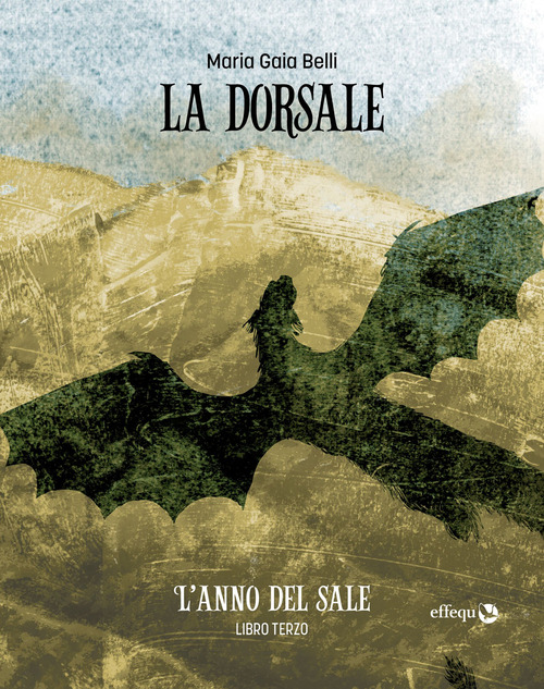L'anno del sale. La dorsale. Volume Vol. 3