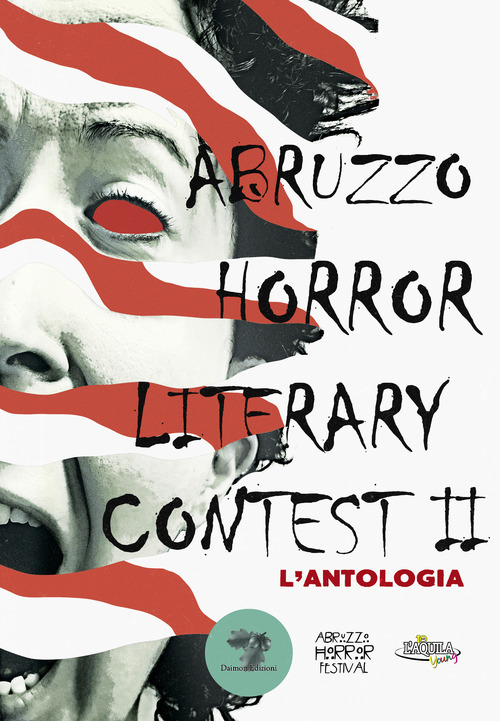 Abruzzo horror literary contest. L'antologia. Volume Vol. 2