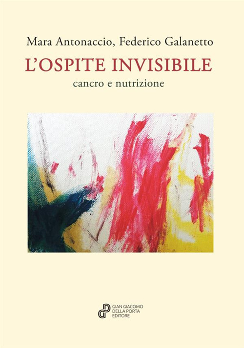 L'ospite invisibile, cancro e nutrizione