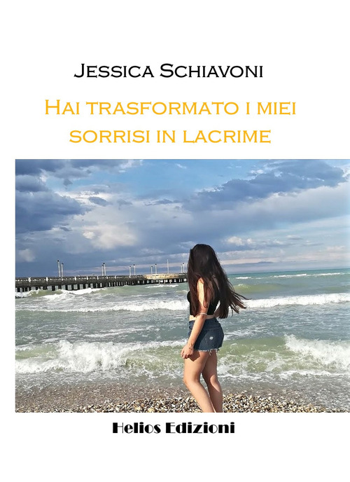 Hai trasformato i miei sorrisi in lacrime