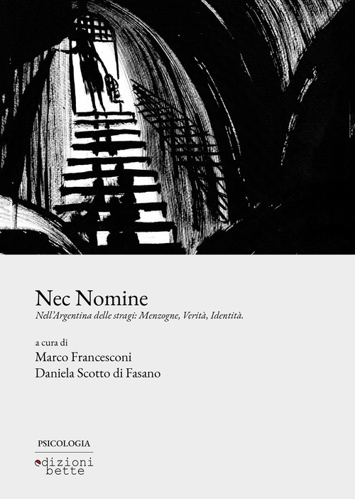 Nec nomine. Nell'Argentina delle stragi: menzogne, verità, identità