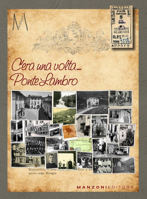 C’era una volta Ponte Lambro