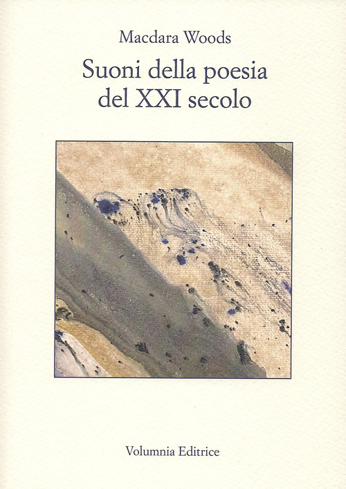 Suoni della poesia del XXI secolo. Testo inglese a fronte