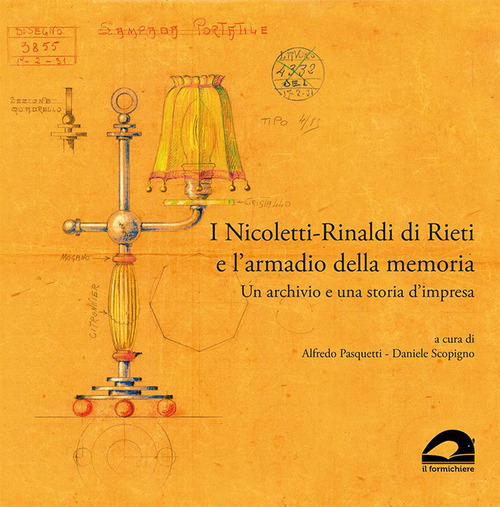 I Nicoletti-Rinaldi di Rieti e l’armadio della memoria. Un archivio e una storia d’impresa