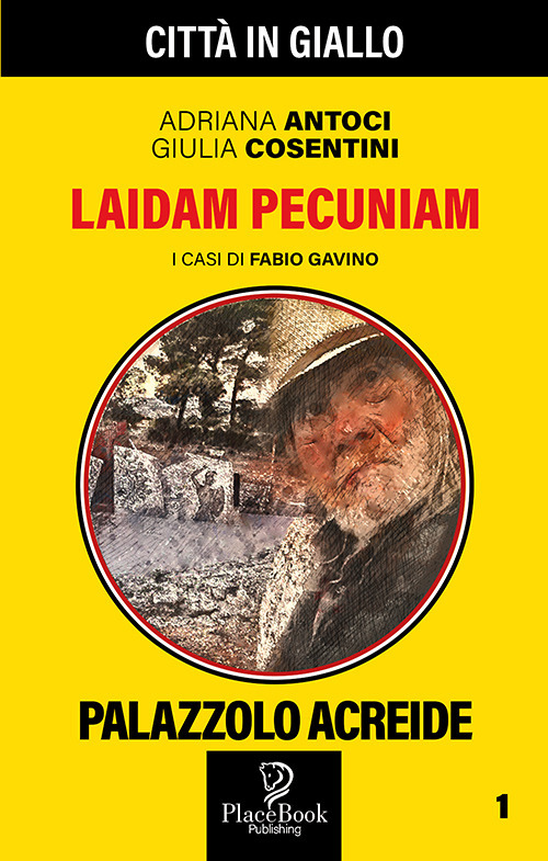 Laidam Pecunia. I casi di Fabio Gavino. Volume Vol. 1