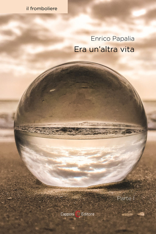 Era un'altra vita. Volume Vol. 1