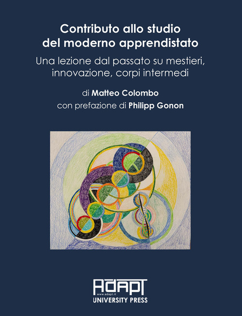 Contributo allo studio del moderno apprendistato. Una lezione dal passato su mestieri, innovazione, corpi intermedi