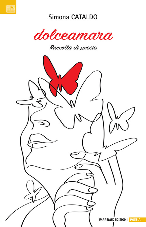 Dolceamara. Raccolta di poesie