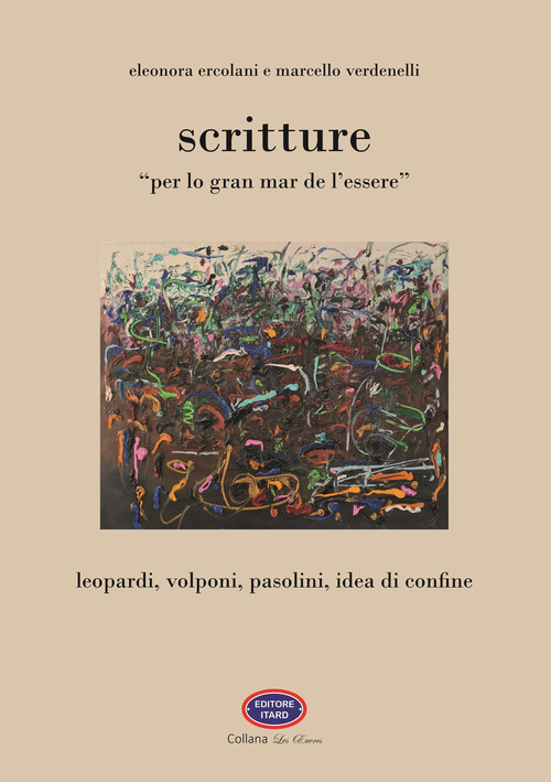 Scritture. «Per lo gran mar de l'essere»