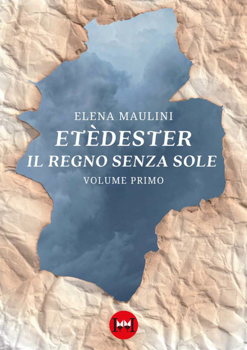Etèdester. Il regno senza sole. Volume Vol. 1