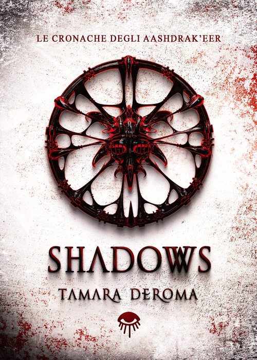 Shadows. Le cronache degli Aashdrak’eer