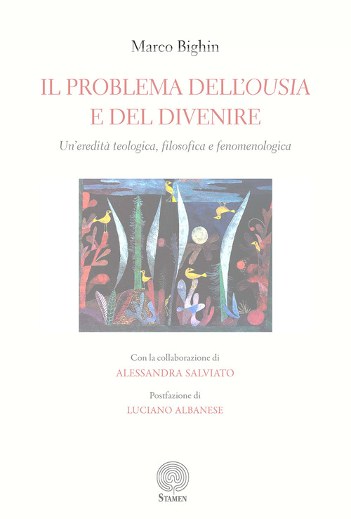 Il problema dell'ousia e del divenire. Un'eredità teologica filosofica e fenomenologica