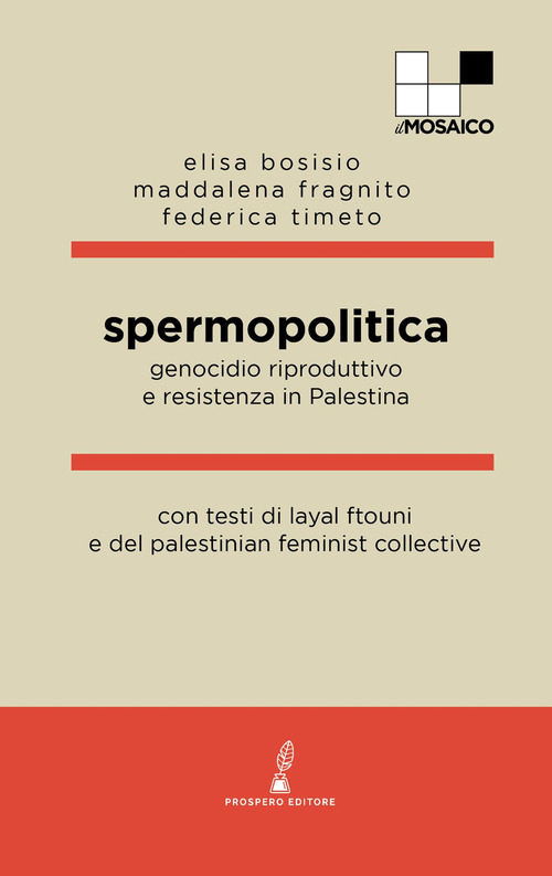 Spermopolitica. Genocidio riproduttivo e resistenza in Palestina