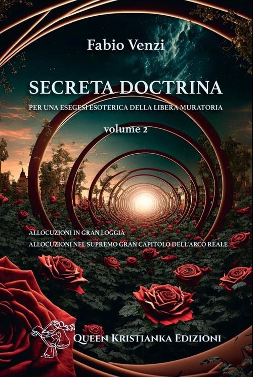 Secreta Doctrina. Per una esegesi esoterica della Libera Muratoria. Volume Vol. 2